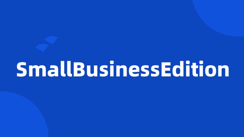 SmallBusinessEdition