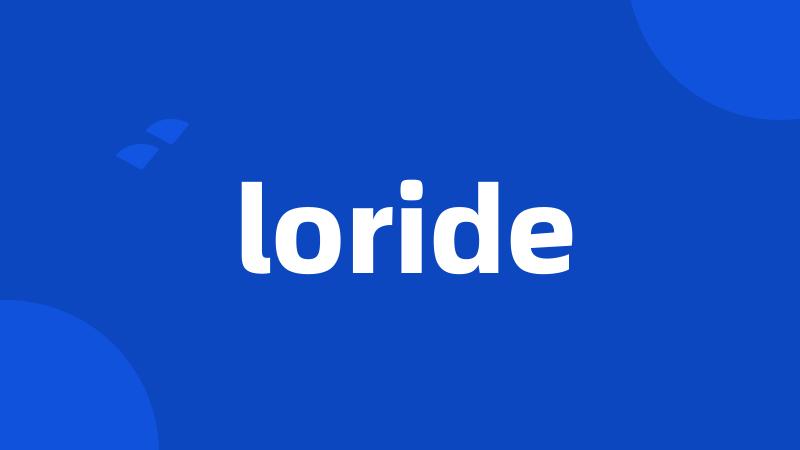 loride