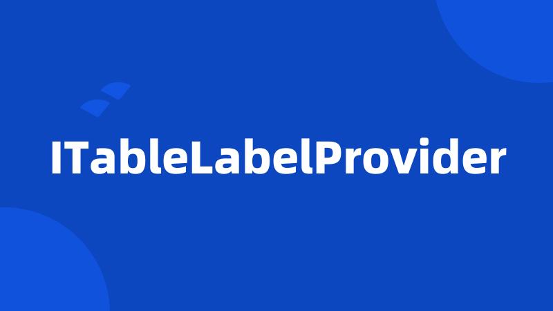 ITableLabelProvider