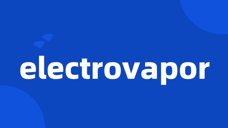 electrovapor