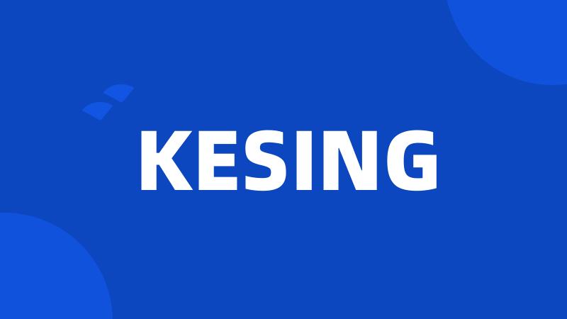 KESING