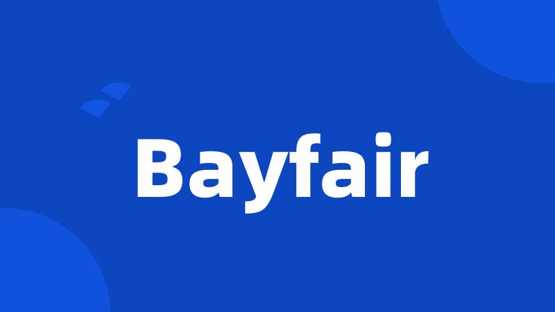 Bayfair