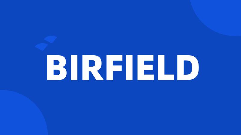 BIRFIELD