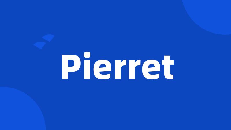 Pierret