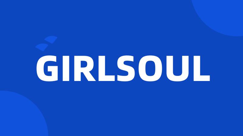 GIRLSOUL