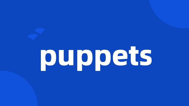 puppets