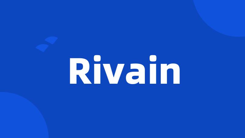 Rivain