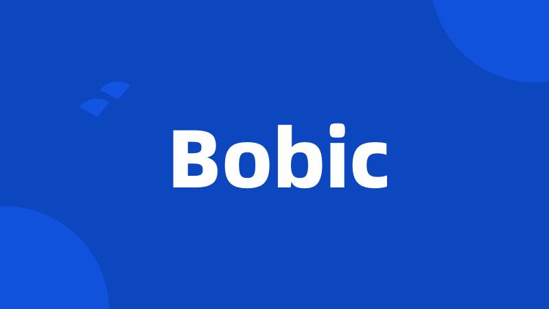 Bobic