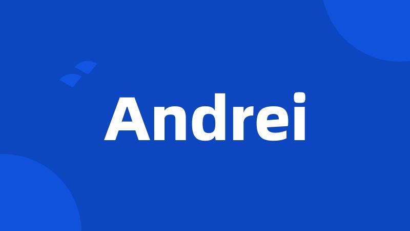 Andrei