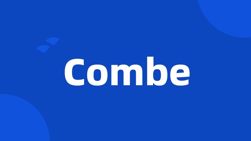 Combe