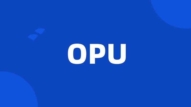 OPU