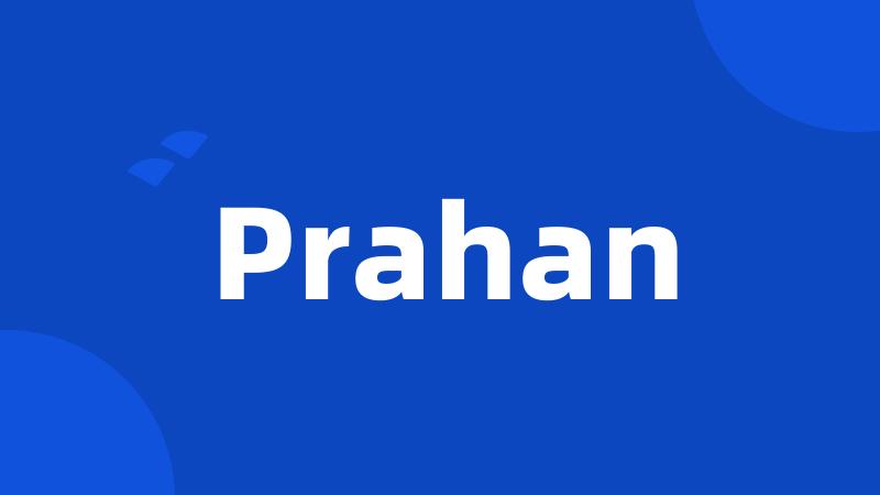 Prahan