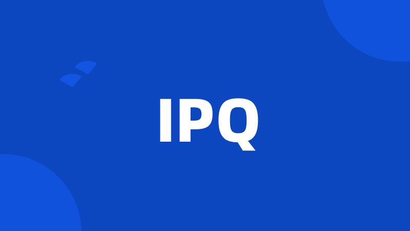 IPQ