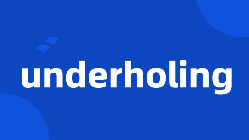 underholing