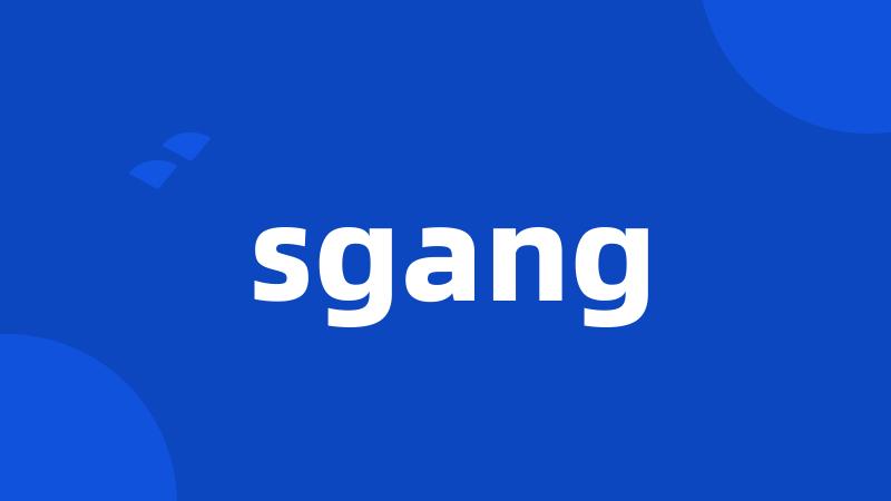 sgang