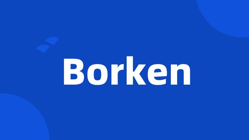 Borken