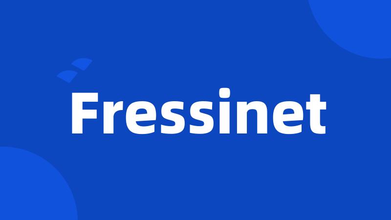 Fressinet