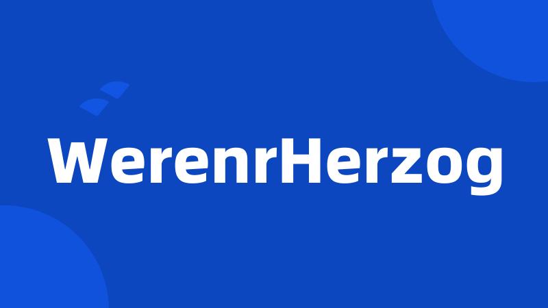 WerenrHerzog