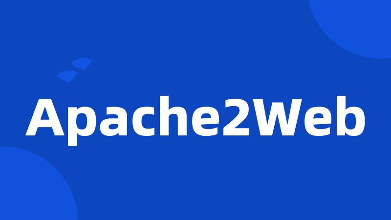 Apache2Web