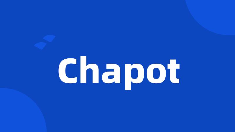 Chapot