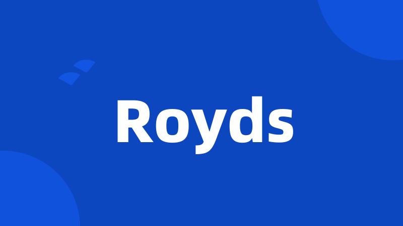 Royds