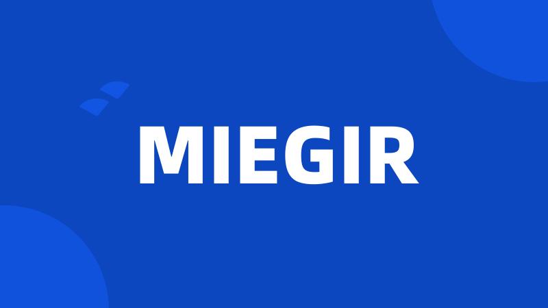 MIEGIR