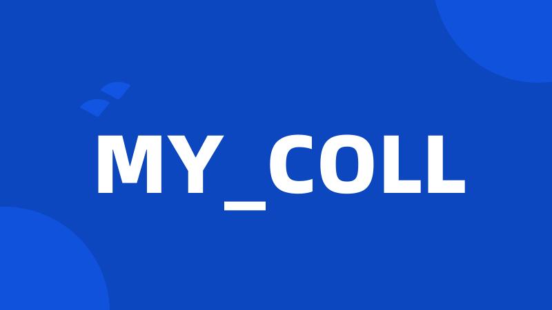 MY_COLL