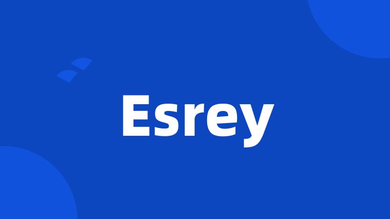 Esrey