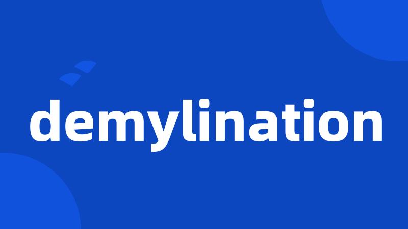 demylination