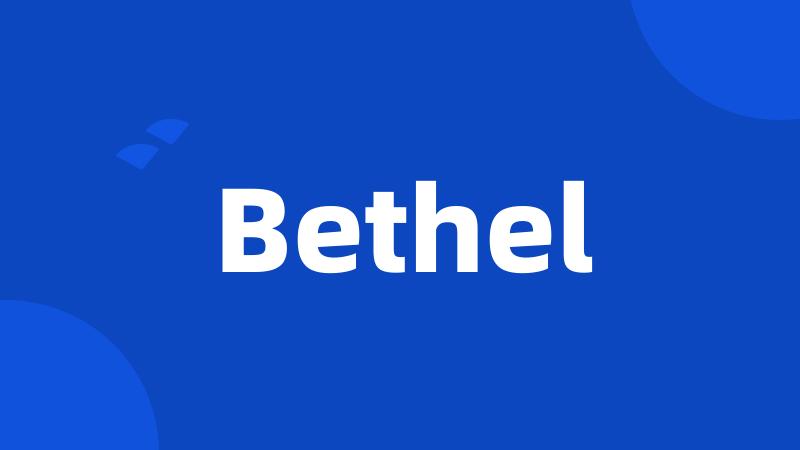 Bethel