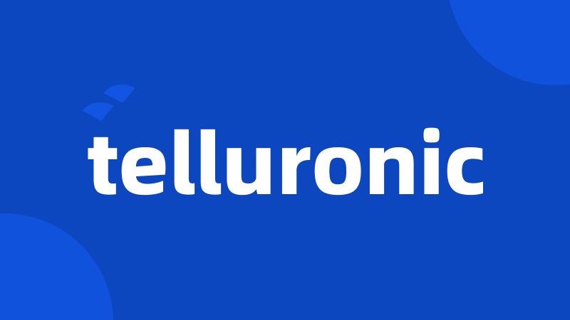 telluronic