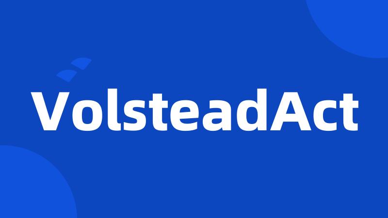 VolsteadAct