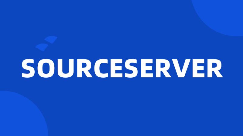 SOURCESERVER