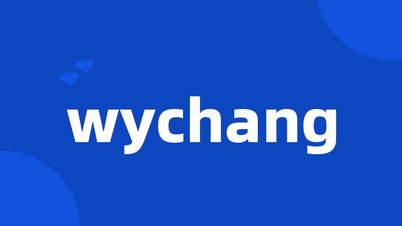 wychang