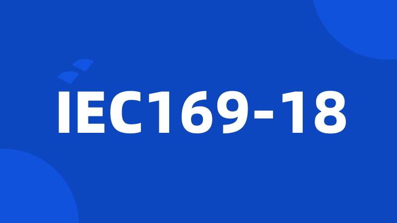 IEC169-18