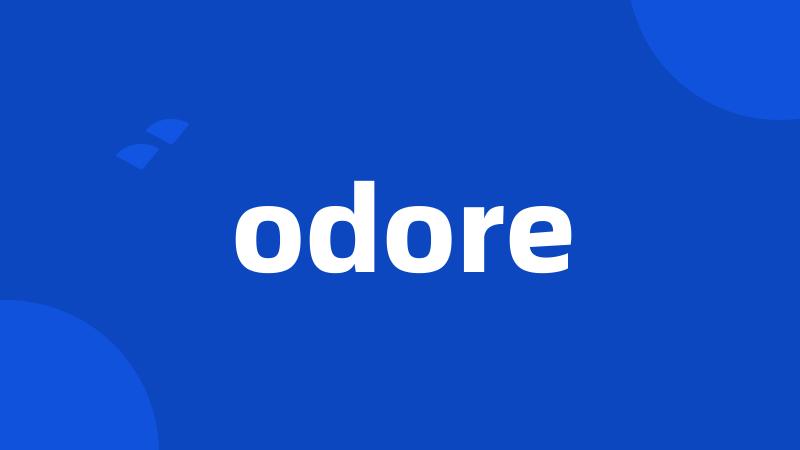 odore