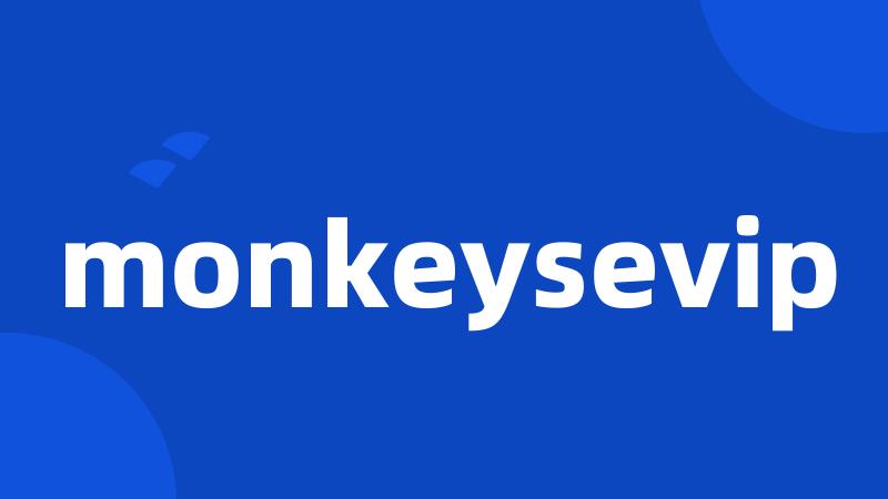 monkeysevip