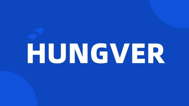 HUNGVER