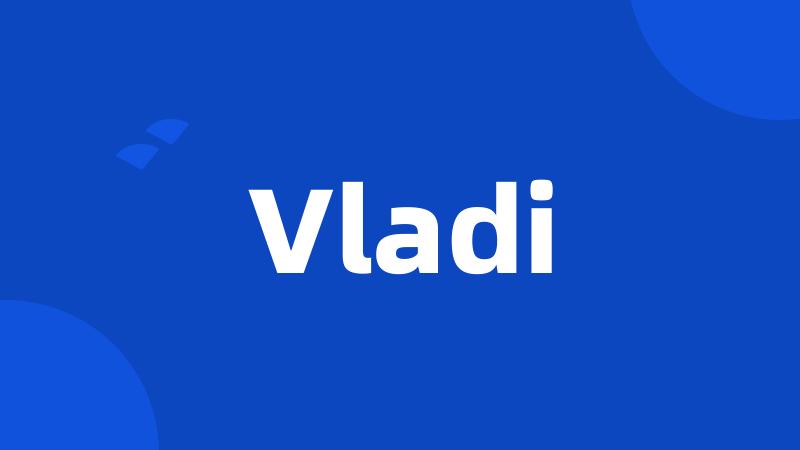 Vladi