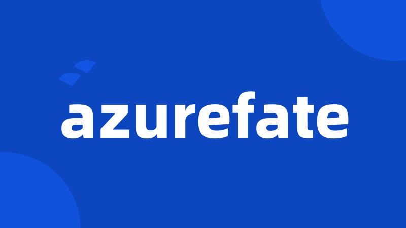 azurefate