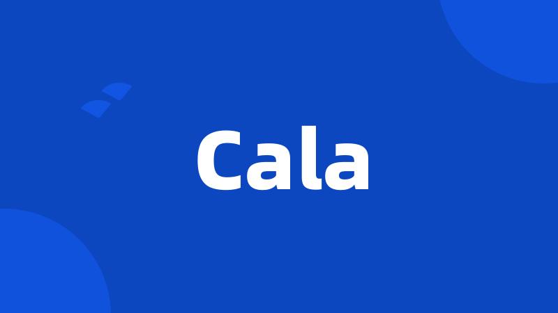 Cala