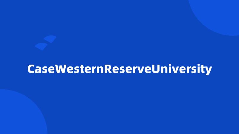 CaseWesternReserveUniversity