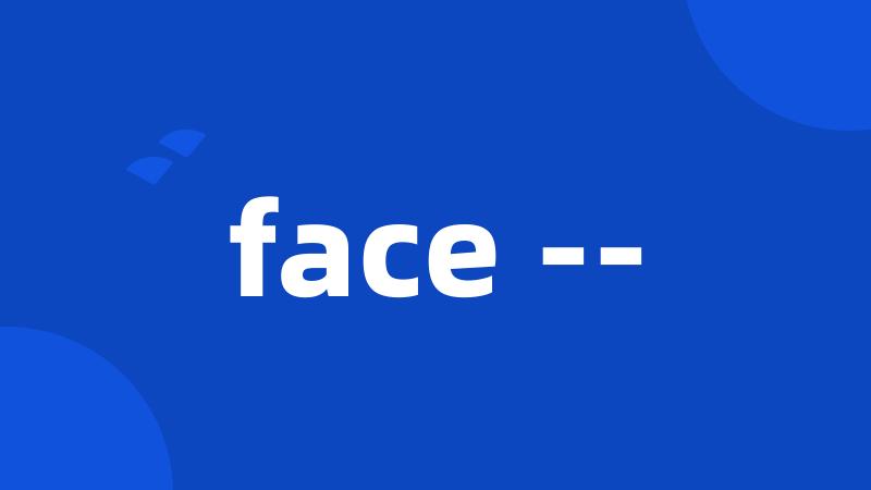 face --