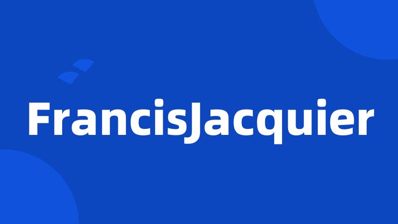 FrancisJacquier