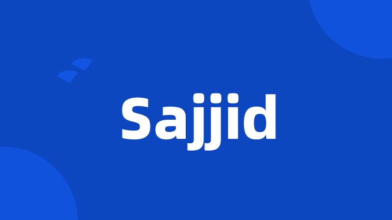 Sajjid