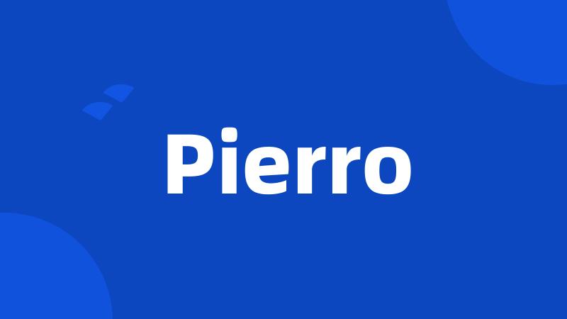 Pierro