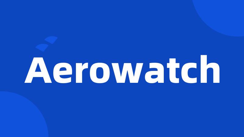 Aerowatch