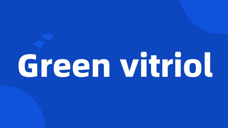 Green vitriol