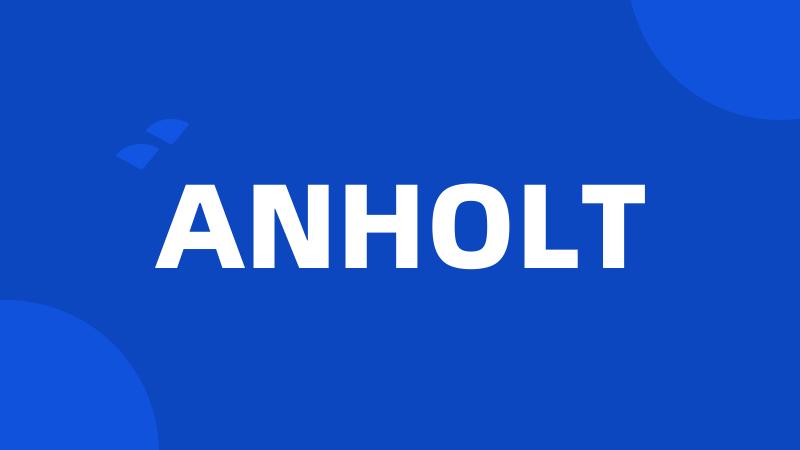 ANHOLT