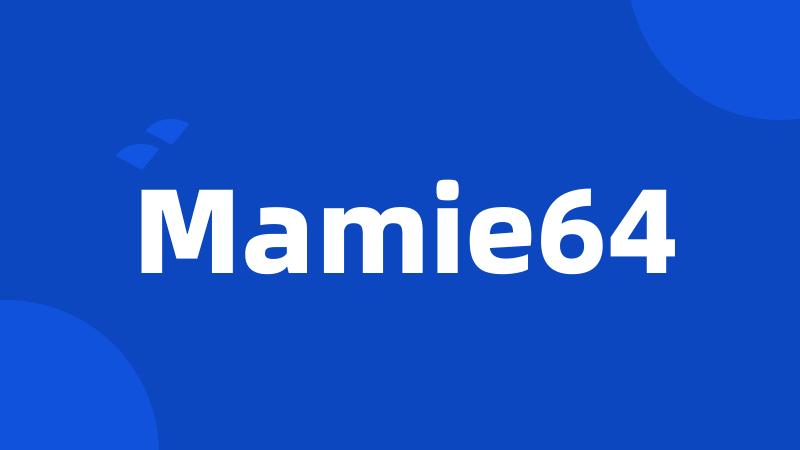 Mamie64